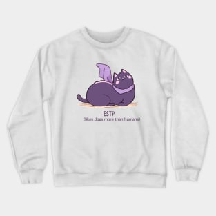 ESTP cat Crewneck Sweatshirt